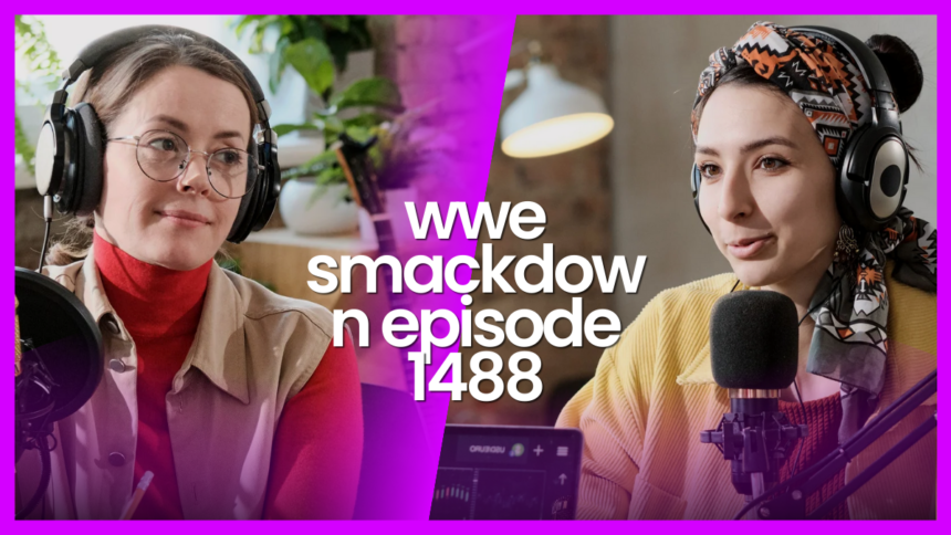 wwe smackdown episode 1488