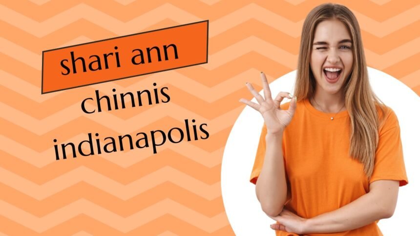 shari ann chinnis indianapolis