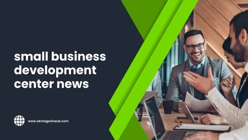 small business development center news