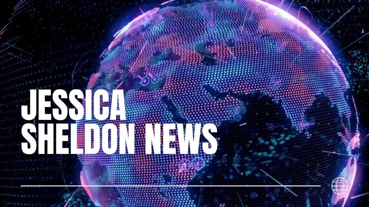 jessica sheldon news